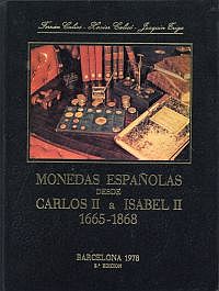 Calico, Monedas Espanolas desde Carlos II a Isabel II. (Umschlag)