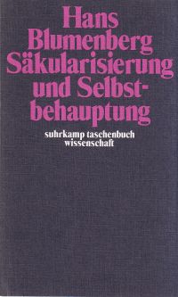 Blumenberg, Säkularisierung und Selbstbehauptung. (Umschlag)
