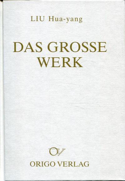 Liu, Das Grosse Werk. (Einband)