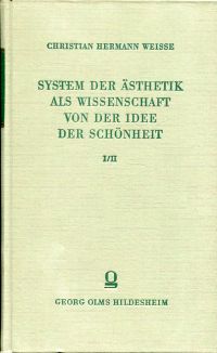 Weisse, System der Ästhetik als Wissenschaft von der Idee der Schönheit. (Umschlag)
