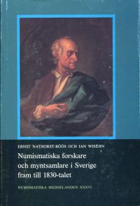Nathorst-Böös, Numismatiska forskare och myntsamlare i Sverige fram till 1830-ta (Umschlag)