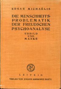 Michaëlis, Die Menschheits-Problematik der Freudschen Psychoanalyse. Urbild und (Umschlag)