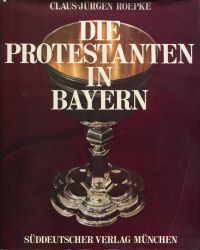 Roepke, Die Protestanten in Bayern (Umschlag)