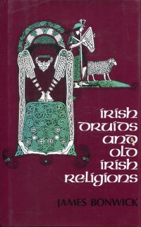 Bonwick, Irish Druids and old Irish religions. (Umschlag)