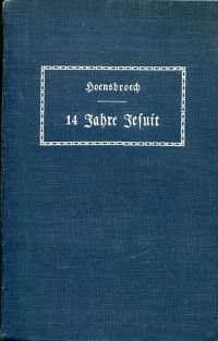 Hoensbroech, 14 Jahre Jesuit. Persönliches und Grundsätzliches. (Umschlag)