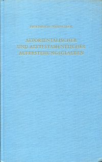 Nötscher, Altorientalischer und alttestamentlicher Auferstehungsglauben. (Umschlag)
