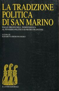 La Tradizione politica di San Marino dalle Origini dell'Indipendenzia al Pensier (Umschlag)