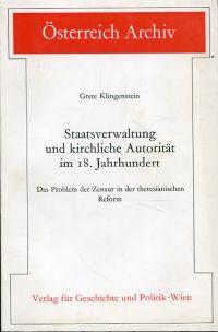 Klingenstein, Staatsverwaltung und kirchliche Autorität im 18. Jahrhundert. (Umschlag)