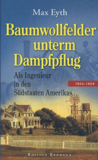 Eyth, Baumwollfelder unterm Dampfpflug. (Einband)