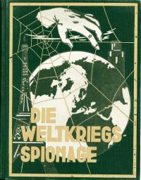 Lettow-Vorbeck, Die Weltkriegsspionage. (Umschlag)