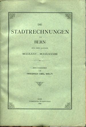 Welti, Die Stadtrechnungen von Bern aus den Jahren 1375-1384. (Einband)