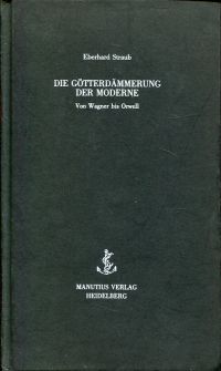 Straub, Die Götterdämmerung der Moderne. (Einband)