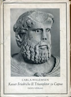 Willemsen, Kaiser Friedrichs II. Triumphtor zu Capua. (Umschlag)