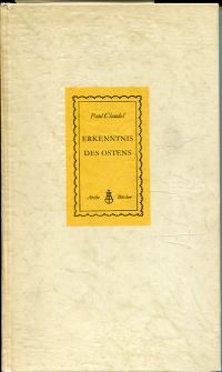 Claudel, Aus der Erkenntnis des Ostens. (Umschlag)