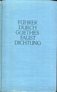 Buchwald, Führer durch Goethes Faustdichtung. (Umschlag)