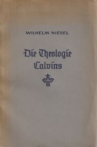 Niesel, Die Theologie Calvins. (Umschlag)