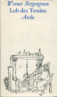 Bergengruen, Lob des Tessins. (Umschlag)