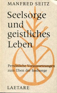 Seitz, Seelsorge und geistliches Leben. (Umschlag)