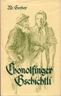 Gerber, Chonolfinger Gschichtli. (Umschlag)