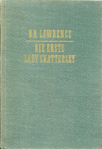 Lawrence, Die erste Lady Chatterley. (Umschlag)