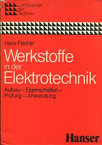 Fischer, Werkstoffe in der Elektrotechnik. (Umschlag)