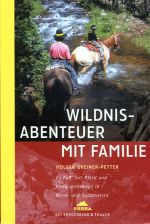 Greiner-Petter, Wildnisabenteuer mit der Familie. (Einband)