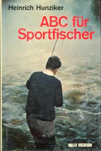 Hunziker, Abc für Sportfischer. (Umschlag)