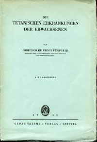 Fünfgeld, Die tetanischen Erkrankungen der Erwachsenen. (Umschlag)