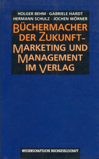 Behm, Büchermacher der Zukunft. (Umschlag)