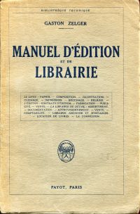Zelger, Manuel d'edition et de librairie. (Umschlag)