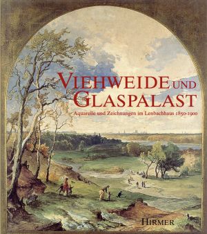 Friedel, Viehweide und Glaspalast. (Einband)