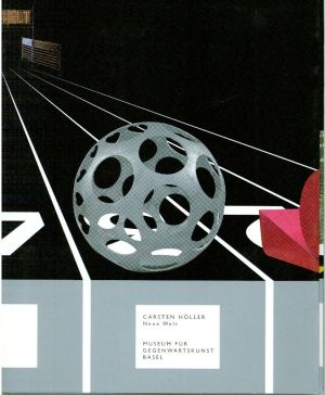 Höller, Carsten Höller, Neue Welt. (Einband)