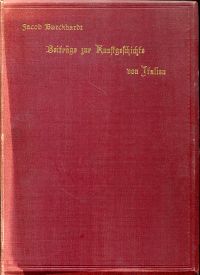 Burckhardt, Beiträge zur Kunstgeschichte von Italien. (Umschlag)