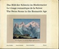 DuBois, Das Bild der Schweiz im Biedermeier - Levisage romantique de la Suisse (Umschlag)