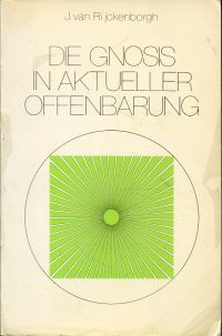 Rijckenborgh, Die Gnosis in aktueller Offenbarung. (Umschlag)