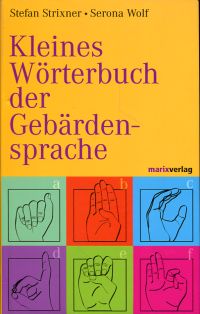Strixner, Kleines Wörterbuch der Gebärdensprache. (Schutzumschlag)