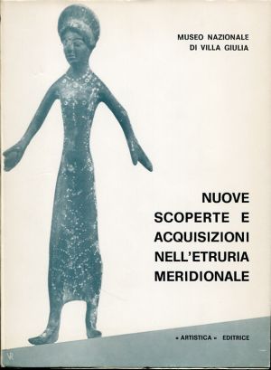Moretti, Nuove Scoperte e Acquisizioni nell'Ertruria Meridionale. (Einband)