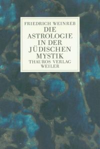 Weinreb, Die Astrologie in der jüdischen Mystik. (Umschlag)