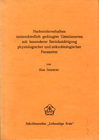 Samaras, Nachernteverhalten unterschiedlich gedüngter Gemüsearten mit besonderer (Umschlag)