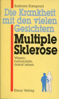 Kamprad, Die Krankheit mit den vielen Gesichtern - multiple Sklerose. (Umschlag)