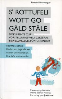 Binswanger, S'Rottüfeli wott go Gäld stäle. (Umschlag)