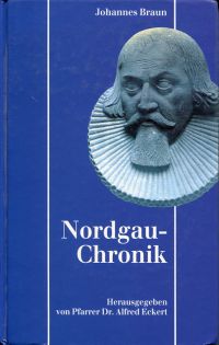 Braun, Nordgauchronik von Johannes Braun. Pastor und Superintendent zu Bayreuth, (Umschlag)