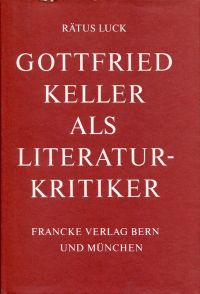 Luck, Gottfried Keller als Literaturkritiker. (Umschlag)