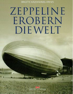 Kazenwadel-Drews, Zeppeline erobern die Welt. (Einband)