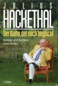 Hackethal, Der Wahn, der mich beglückt. (Umschlag)