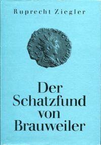 Ziegler, Der Schatzfund von Brauweiler. (Einband)