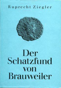 Ziegler, Der Schatzfund von Brauweiler. (Einband)