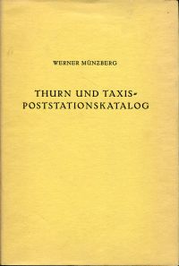 Münzberg, Stationskatalog der Thurn und Taxis-Post. (Umschlag)