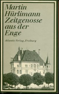 Hürlimann, Zeitgenosse aus der Enge. (Umschlag)