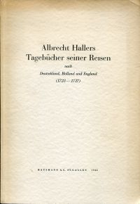 Haller, Albrecht Hallers Tagebücher seiner Reisen nach Deutschland, Holland und (Umschlag)